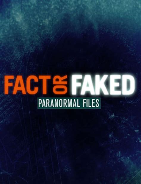 fact or faked paranormal files watch online free|Fact or Faked: Paranormal Files .